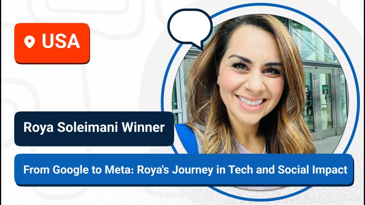 From Google to Meta: Roya's Journey in Tech and Social Impact